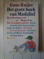 Het grote boek van madelief guus kuijer, Boeken, Kinderboeken | Jeugd | onder 10 jaar, Ophalen of Verzenden, Gelezen, Fictie algemeen