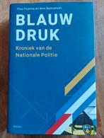 Blauwdruk: Kroniek van de Nationale Politie, Ophalen of Verzenden, Zo goed als nieuw, Politiek en Staatkunde, Nederland