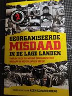 Georganiseerde Misdaad in de Lage Landen, Boeken, Ophalen of Verzenden, Zo goed als nieuw, Koen Scharrenberg, Nederland