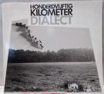 Hondersvijftig Kilometer Dialect, Cd's en Dvd's, Vinyl | Nederlandstalig, Ophalen of Verzenden, Zo goed als nieuw, 12 inch, Levenslied of Smartlap