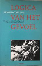 Logica van het Gevoel - Arnold Cornelis, Boeken, Filosofie, Ophalen of Verzenden, Zo goed als nieuw, Logica of Wetenschapsfilosofie
