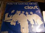 clout You ve got all of me 1511, Gebruikt, 7 inch, Single, Ophalen of Verzenden