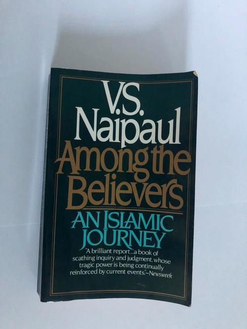 Among the Believers - V.S. Naipaul - Islamitische Reis, Boeken, Godsdienst en Theologie, Gelezen, Islam, Ophalen of Verzenden