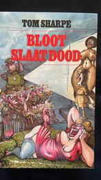 Bloot Slaat dood / Tom Sharpe, Ophalen of Verzenden, Zo goed als nieuw