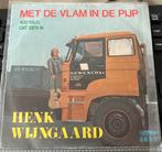 Henk Wijngaard - Met De Vlam In De Pijp (Vinyl Single), Gebruikt, 7 inch, Single, Ophalen of Verzenden
