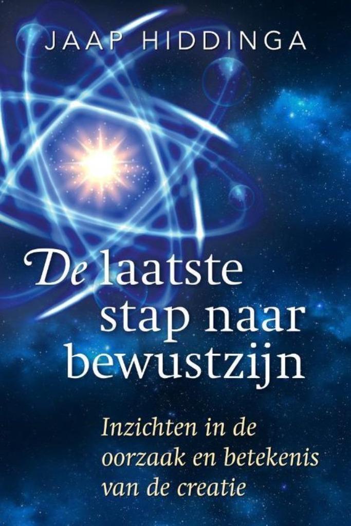Jaap Hiddinga De laatste stap naar bewustzijn, Boeken, Esoterie en Spiritualiteit, Nieuw, Ophalen of Verzenden