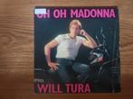 Will Tura - Oh oh Madonna, Ophalen of Verzenden, Gebruikt, Nederlandstalig, Single