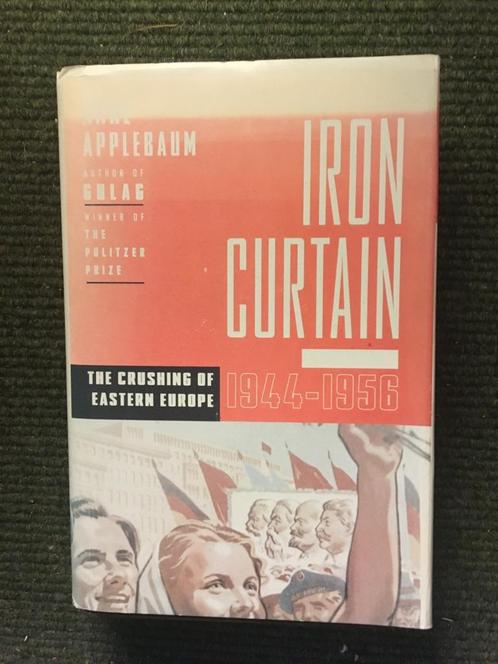 Iron Curtain Eastern Europe 1944-1956 ; Anne Applebaum, Boeken, Geschiedenis | Wereld, Gelezen, Europa, 20e eeuw of later, Ophalen of Verzenden