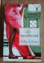 ROMANS- DE INVALBRUID- DALLAS SCHULZE, Ophalen of Verzenden, Zo goed als nieuw