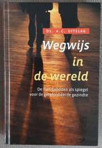 Ds. A.C. Uitslag: Diverse boeken - o.a. Thuis in de wereld!?, Ophalen of Verzenden, Zo goed als nieuw