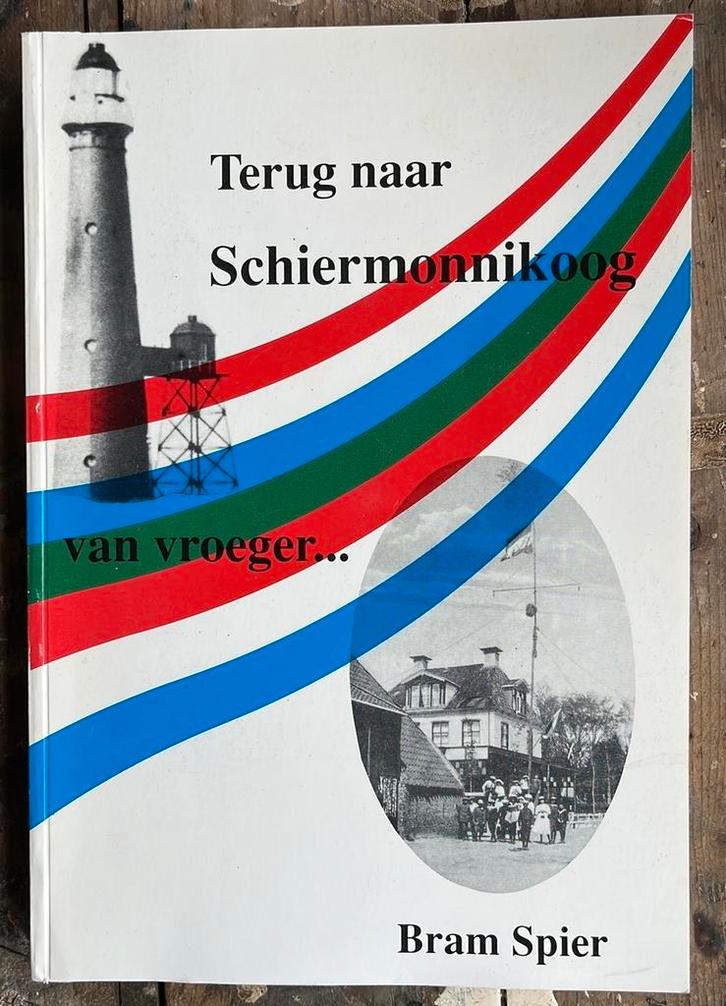 Terug naar Schiermonnikoog van vroeger - Bram Spier, Boeken, Geschiedenis | Stad en Regio, Gelezen, 20e eeuw of later, Ophalen of Verzenden