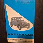 Citroën 2CV Dyane 6 Acadiane Vraagbaak 1975-1982, Auto diversen, Handleidingen en Instructieboekjes, Ophalen of Verzenden