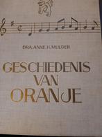 Geschiedenis van Oranje - Anne H. Mulder, Ophalen of Verzenden, 20e eeuw of later, Gelezen, Anne H. Mulder
