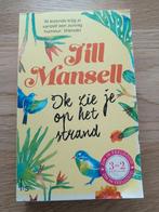 Jill Mansell - Ik zie je op het strand, Jill Mansell, Ophalen of Verzenden, Zo goed als nieuw, Nederland