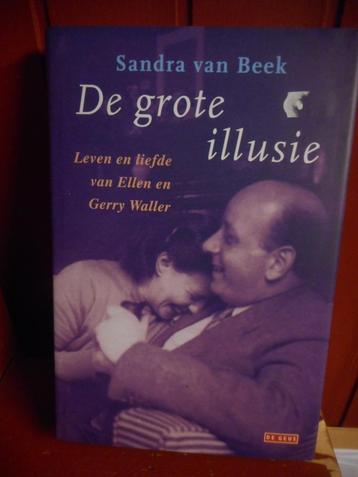 De grote illusie Leven en liefde van Ellen en Gerry Waller.  beschikbaar voor biedingen