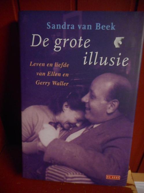 De grote illusie Leven en liefde van Ellen en Gerry Waller., Boeken, Biografieën, Gelezen, Verzenden