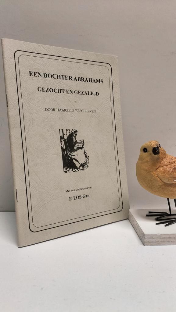 Los Gzn, P.; Een dochter Abrahams gezocht en gezaligd, Boeken, Godsdienst en Theologie, Gelezen, Christendom | Protestants, Ophalen of Verzenden