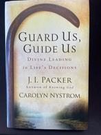 Guard Us, Guide Us - J.I. Packer & Carolyn Nystrom, Boeken, Ophalen of Verzenden, Nieuw