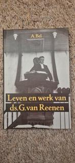 Leven en werk van ds. G. van Reenen - A. Bel, Boeken, Ophalen of Verzenden, Zo goed als nieuw, A. Bel