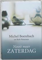 Nooit meer zaterdag over Michel Boerebach, Rob Pieterson, Ophalen of Verzenden, Zo goed als nieuw, Sport