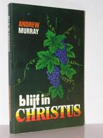 Andrew Murray - Blijf in Christus, Ophalen of Verzenden, Zo goed als nieuw, Christendom | Katholiek