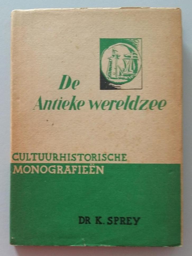 De antieke wereldzee - K. Sprey, Boeken, Geschiedenis | Wereld, Gelezen, Europa, 14e eeuw of eerder, Ophalen of Verzenden