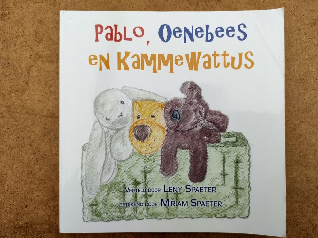 Pablo, Oenebees en Kammewattus. Van Leny Spaeter, Boeken, Kinderboeken | Kleuters, Zo goed als nieuw, Fictie algemeen, 4 jaar