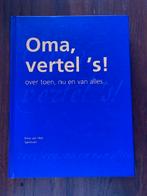 Oma, vertel 's over toen, nu en van alles . . ., Boeken, Ophalen of Verzenden, Zo goed als nieuw