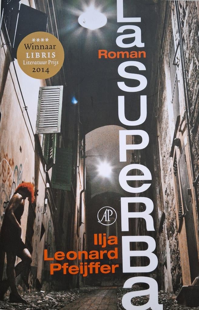 Ilja Leonard Pfeijffer - La Superba, Ophalen of Verzenden, Gelezen, Nederland