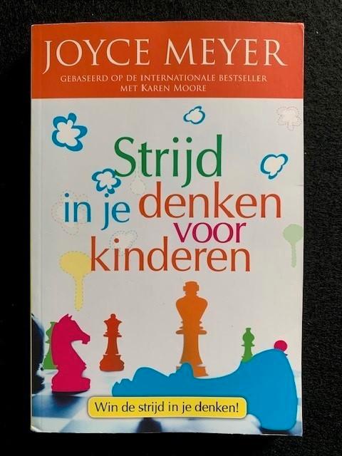 Strijd in je denken voor kinderen; Joyce Meyer, Boeken, Godsdienst en Theologie, Gelezen, Ophalen of Verzenden