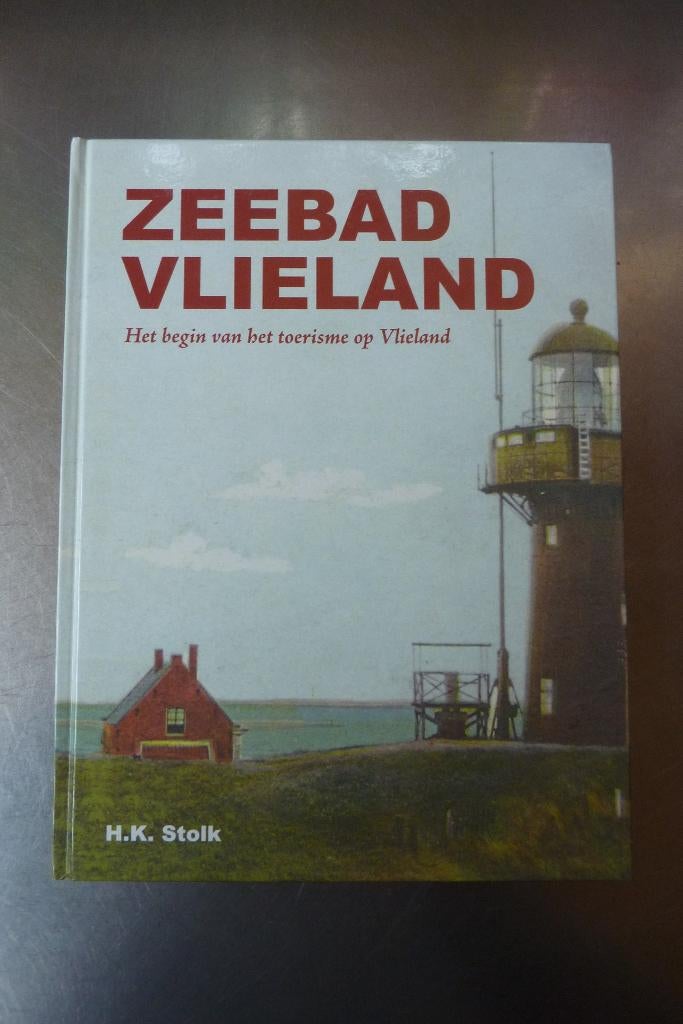 Zeebad Vlieland het begin van het toerisme op Vlieland, Boeken, Ophalen of Verzenden, Zo goed als nieuw
