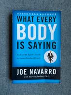 What Every Body Is Saying - Joe Navarro, Ophalen of Verzenden, Gelezen