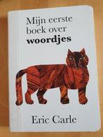 MIJN  EERSTE  BOEK  OVER  WOORDJES  van  Eric Carle  , Ophalen of Verzenden, Gelezen