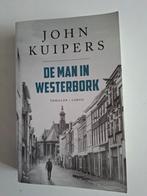 De Man in Westerbork - John Kuipers, Ophalen of Verzenden, Gelezen, John Kuipers, Nederland