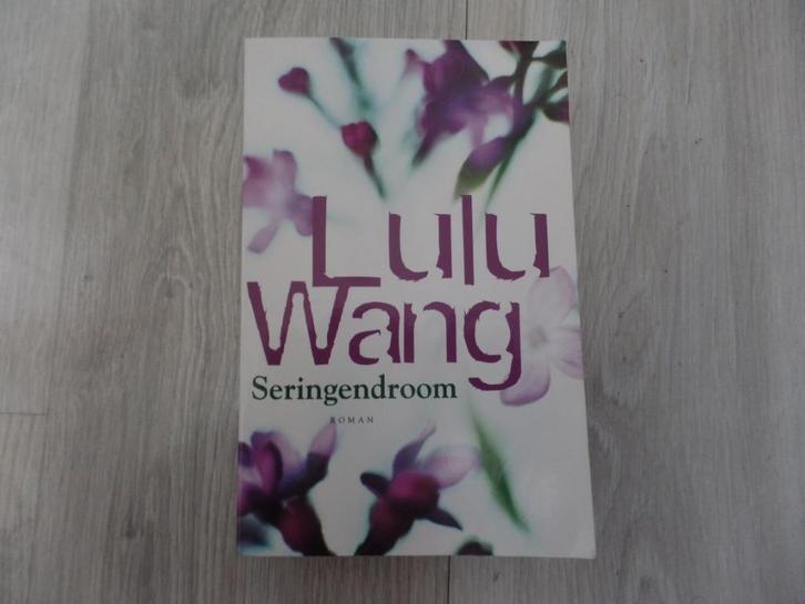 Lulu Wang Seringendroom, Boeken, Romans, Gelezen, Ophalen of Verzenden