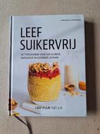 Leef Puur Natuur - LEEF SUIKERVRIJ, Boeken, Kookboeken, Ophalen of Verzenden, Zo goed als nieuw, Gezond koken