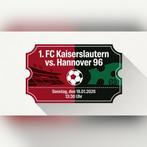 Fc Kaiserlautern - Hannover 96, Tickets en Kaartjes, Sport | Voetbal, Twee personen