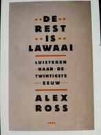 Alex Ross - De rest is lawaai, Gelezen, Ophalen of Verzenden, Alex Ross