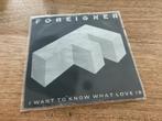 Foreigner, I want to know what love is, Ophalen of Verzenden, 7 inch, Single