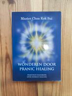 Wonderen door Pranic Healing - Master Choa Kok Sui, Ophalen of Verzenden, Zo goed als nieuw, Overige onderwerpen, Master Choa Kok Sui