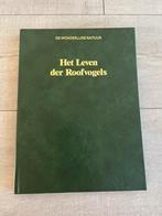 Het leven der roofvogels de wonderlijke natuur, Ophalen of Verzenden, Gelezen