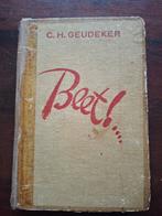 Beet! - C. H. Geudeker - Zeldzame Uitgave, Ophalen of Verzenden, Gelezen, C. H. Geudeker