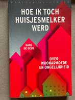 Hans de Geus - Hoe ik toch huisjesmelker werd, Boeken, Ophalen of Verzenden, Gelezen, Maatschappij en Samenleving, Nederland