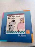Botjes boekje Kom niet aan de muis., Boeken, Ophalen of Verzenden, Nieuw, 3 tot 4 jaar