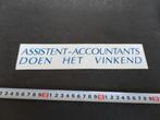 sticker Assistent - Accountants doen het vinkend, Ophalen, Zo goed als nieuw