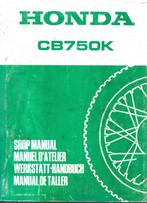 Honda CB750 K shop manual werkplaatsboek, Ophalen of Verzenden, Honda