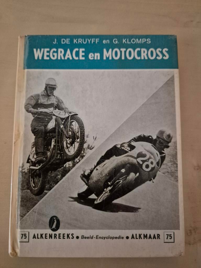 Wegrace en Motorcross - J. de Kruyff, G. Klomps, Boeken, Ophalen of Verzenden