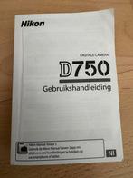 Handleiding voor Nikon D750, Ophalen of Verzenden, Overige typen