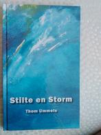 Stilte en Storm Thom Ummels, Ophalen of Verzenden, Zo goed als nieuw