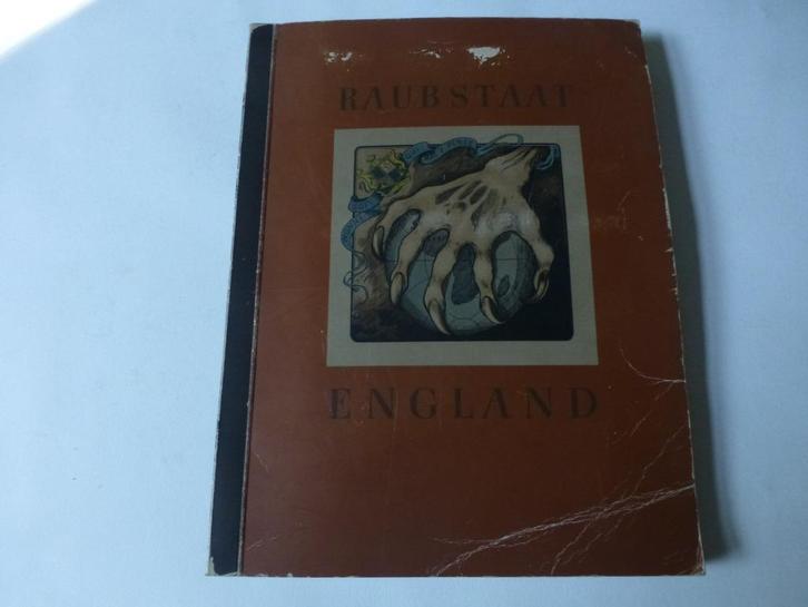 Plaatjesalbum Raubstaat England. Wereldoorlog II, propaganda, Boeken, Prentenboeken en Plaatjesalbums, Gelezen, Plaatjesalbum